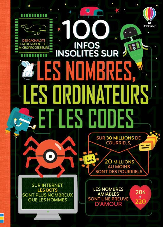 100 infos insolites sur les nombres, les ordinateurs et les codes