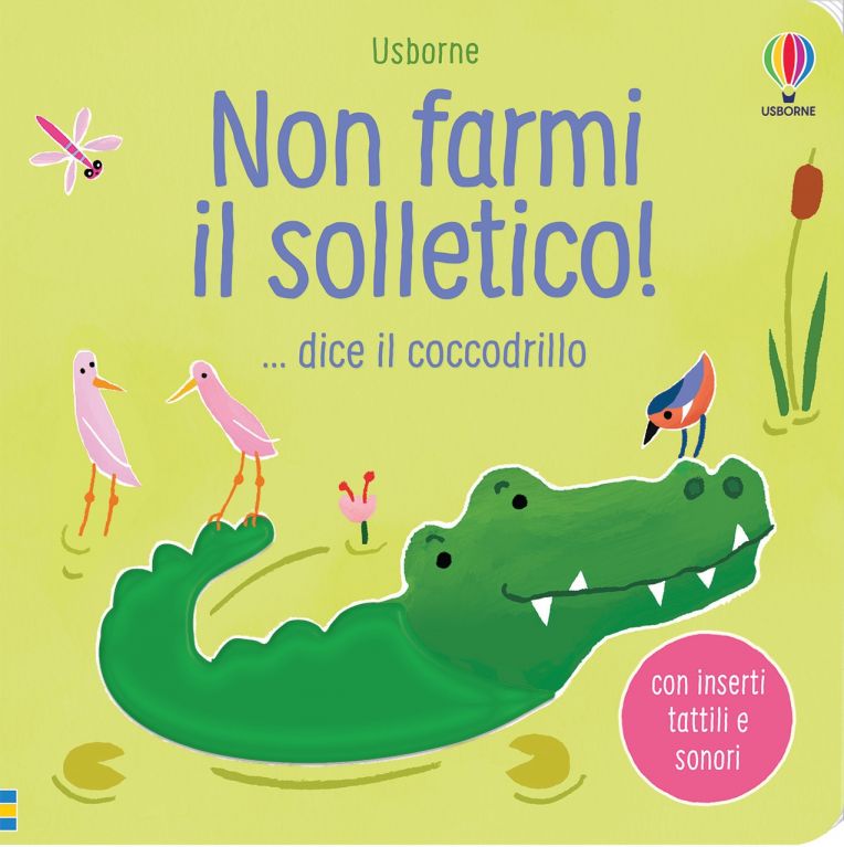 Non farmi il solletico! ... dice il coccodrillo