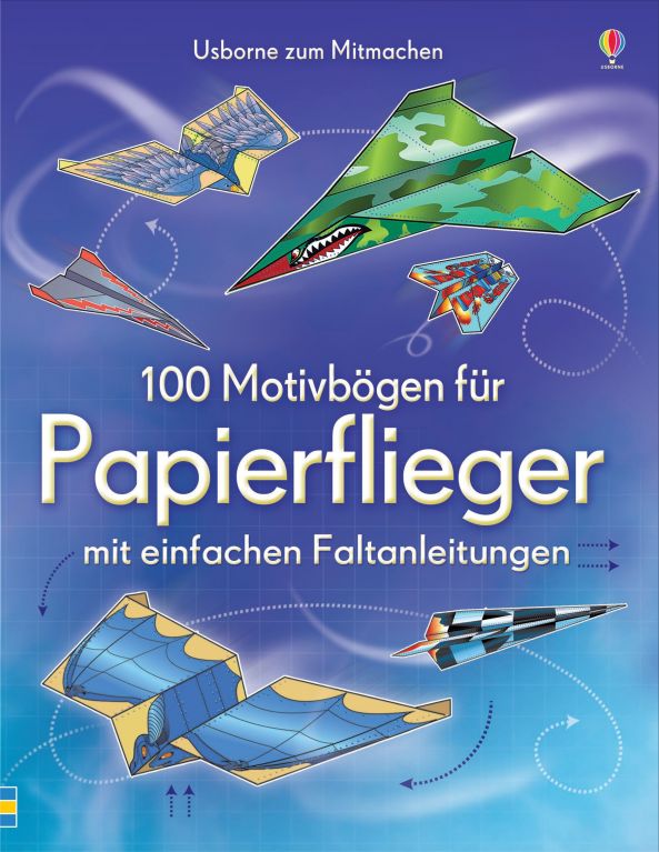 100 Motivbögen für Papierflieger mit einfachen Faltanleitungen