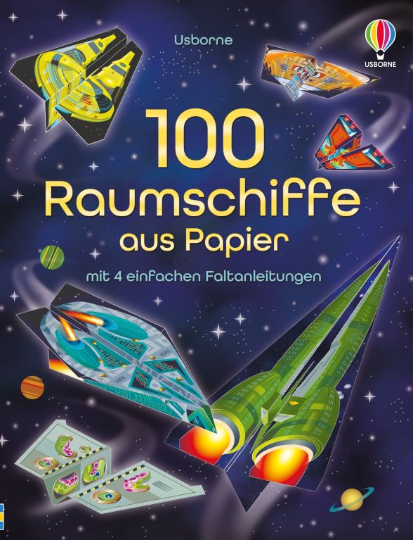 100 Raumschiffe aus Papier mit 4 einfachen Faltanleitungen