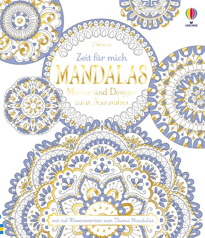 Zeit für mich: Mandalas Muster und Designs zum Ausmalen