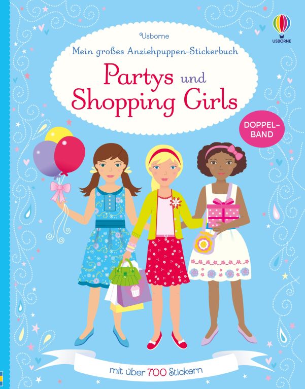 Mein großes Anziehpuppen-Stickerbuch: Partys und Shopping Girls