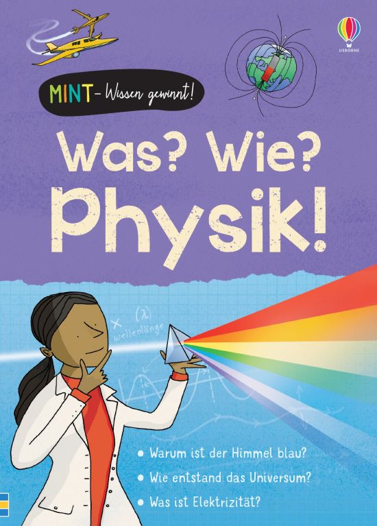 MINT - Wissen gewinnt! Was? Wie? Physik