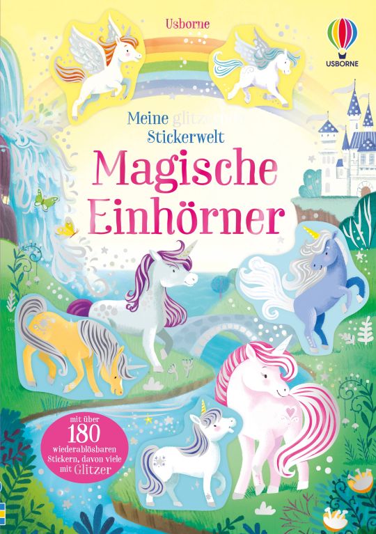 Meine glitzernde Stickerwelt: Magische Einhörner