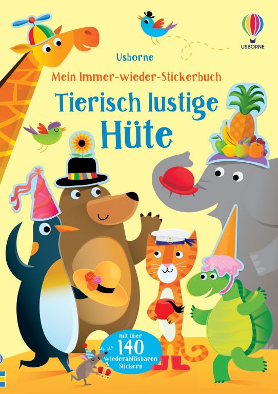 Mein Immer-wieder-Stickerbuch: Tierisch lustige Hüte