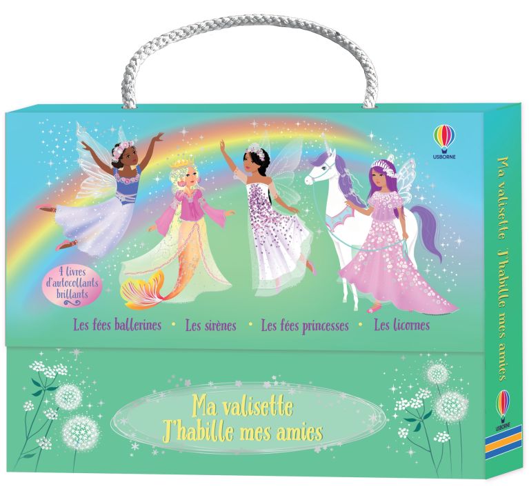 Ma valisette J'habille mes amies Les fées ballerines, Les sirènes, Les fées princesses et Les licornes