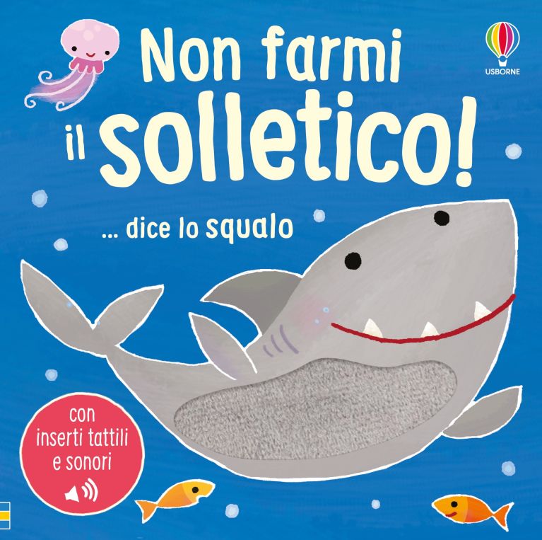 Non farmi il solletico! ... dice lo squalo
