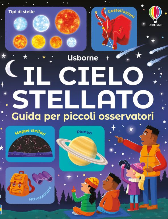 Il cielo stellato - Guida per piccoli osservatori