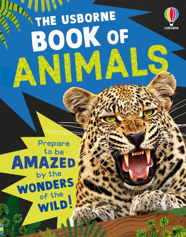 The Usborne Book of Animals