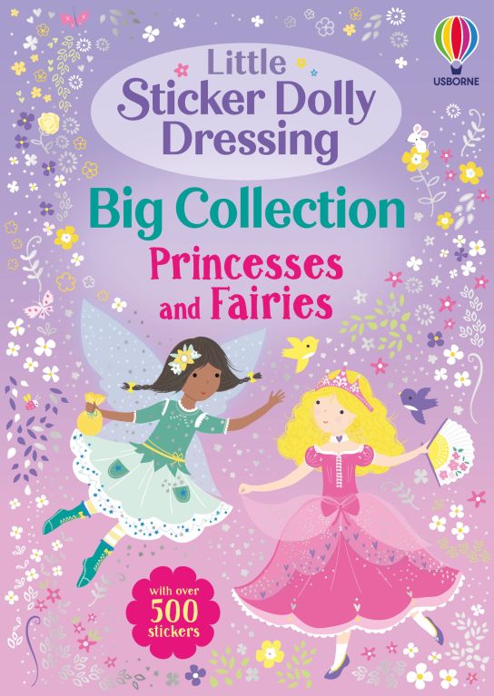 Little Sticker Dolly Dressing Big Collection: Princesses and Fairies