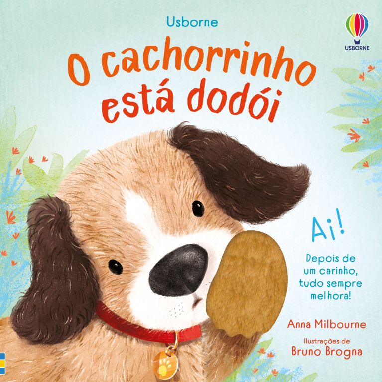 O cachorrinho está dodói