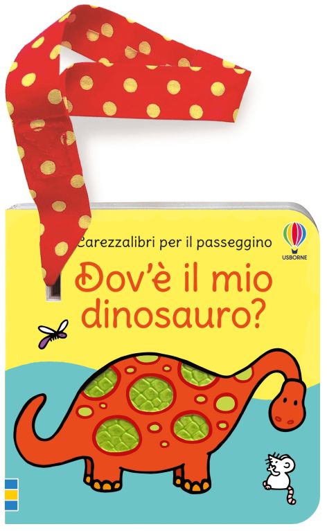 Dov’è il mio dinosauro? - Libro per il passeggino