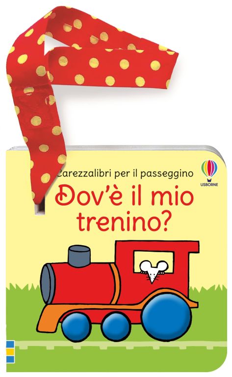 Dov'è il mio trenino? - Libro per il passeggino