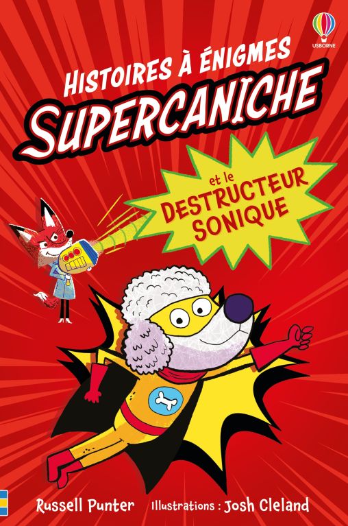 Supercaniche et le destructeur sonique