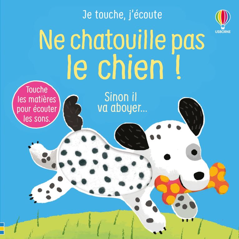 Ne chatouille pas le chien !