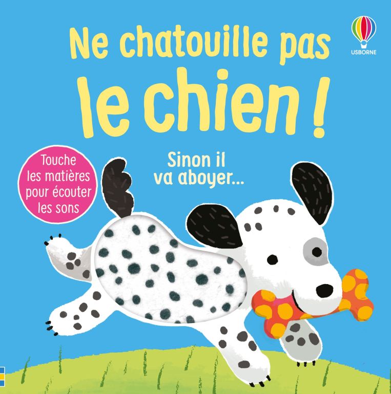 Ne chatouille pas le chien !
