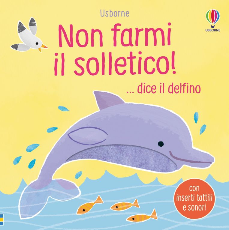 Non farmi il solletico! … dice il delfino