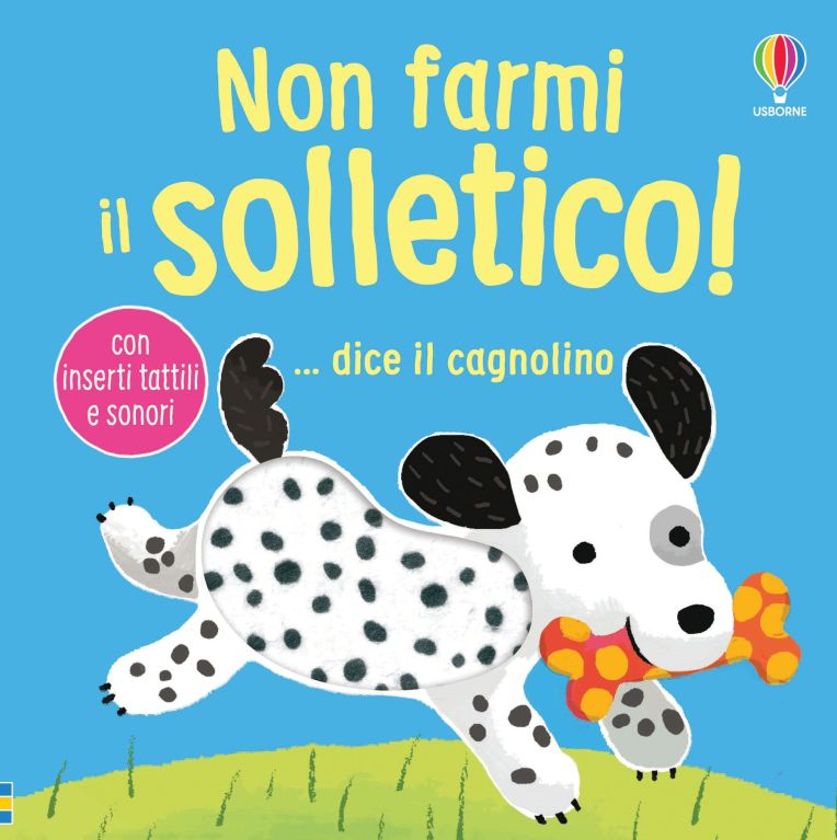 Non farmi il solletico! ... dice il cagnolino
