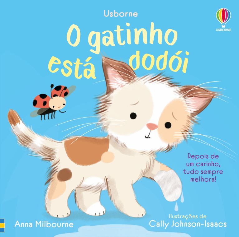 O gatinho está dodói
