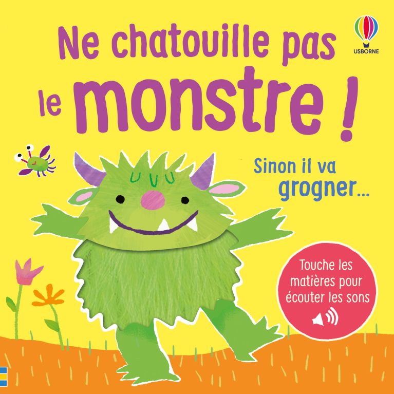Ne chatouille pas le monstre !