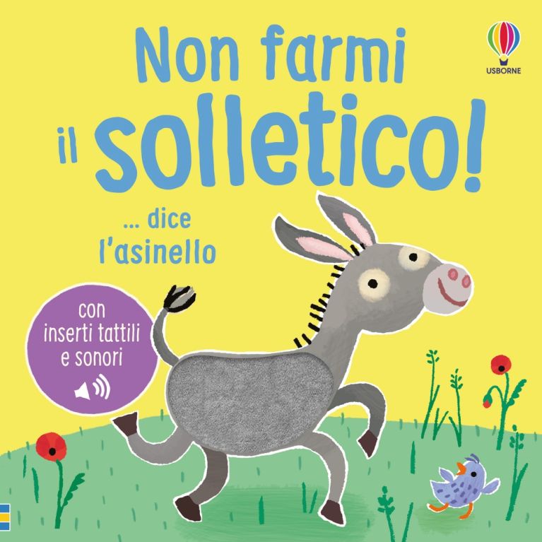 Non farmi il solletico! ... dice l'asinello