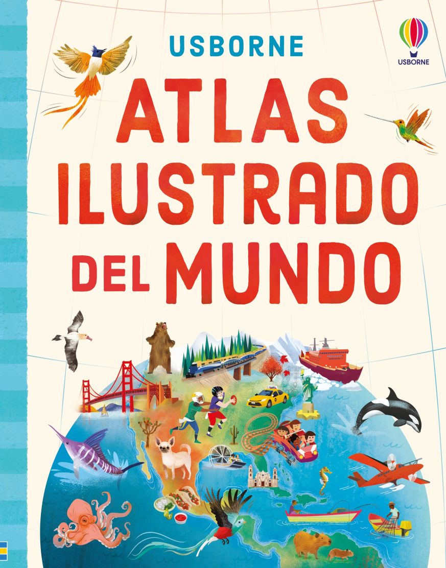 Atlas ilustrado del mundo | Usborne | Libros para explorar el mundo