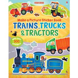 Make a Picture Sticker Book Trains, Trucks & Tractors, Usborne