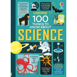 100 Things to Know About Science | Usborne | Be Curious