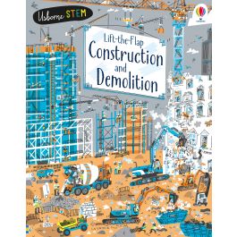Lift-the-Flap Construction & Demolition | Usborne | Be Curious