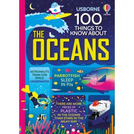 100 Things to Know About the Oceans | Usborne | Be Curious
