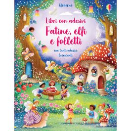 LIBRO CON ADESIVI FATINE. ELFI E FOLLETTI: 9781474997140: Fiona Watt: Books  