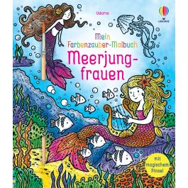 Mein Farbenzauber-Malbuch: Meerjungfrauen | Usborne | Lesespaß Für Kinder