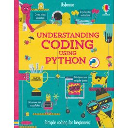 Understanding Coding Using Python | Usborne | Be Curious
