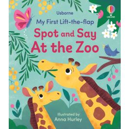 My First Lift-the-flap Spot and Say At the Zoo | Usborne | Be Curious