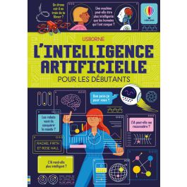L'intelligence artificielle pour les débutants | Usborne | Des livres ...