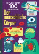 Ich weiß jetzt 100 Dinge mehr! Der menschliche Körper buchcover