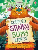 Seriously Stinky Slimy Stories book cover