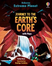 Extreme Planet: Journey to the Earth's core book cover