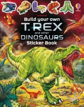 Build Your Own T. Rex and Other Dinosaurs Sticker Book book cover