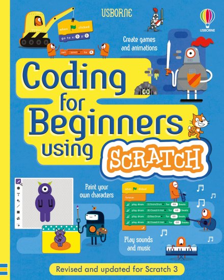 Coding for Beginners: Using Scratch | Usborne Quicklinks | Be Curious