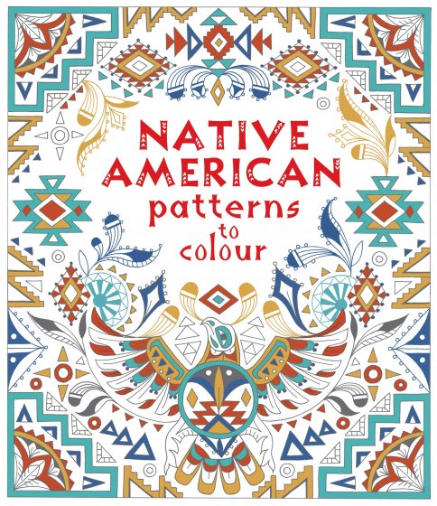 Native American Patterns to Colour book cover